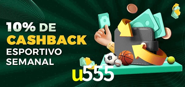10% de bônus de cashback na u555